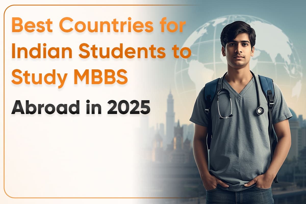 Best Countries for Indian Students to Study MBBS Abroad in 2025