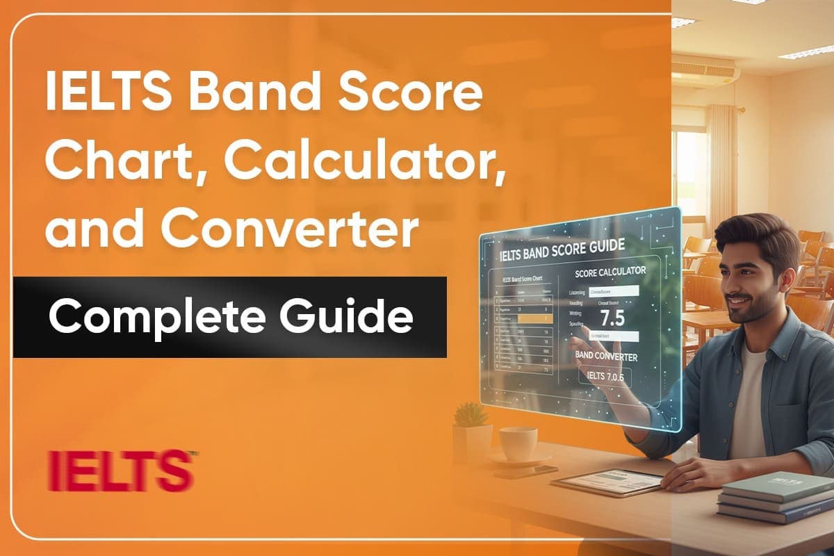 IELTS Band Score Chart, Calculator, and Converter – Complete Guide