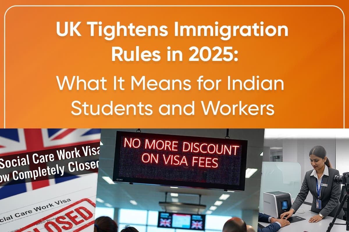UK Tightens Immigration Rules in 2025: What It Means for Indian Students and Workers